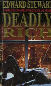 Deadly Rich.