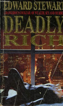 Deadly Rich.. Stewart Edward