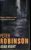 Dead right an inspector banks mystery.. Robinson Peter