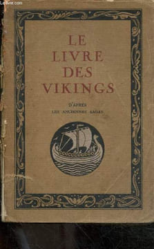 Le livre des vikings d'après les anciennes sagas - 19e édition - Collection épopées et légendes.. Ch.Guyot & E.Wegener