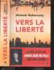 Vers la Liberte. Mahtob Mahmoody, Aurélie Tronchet (Traduction)