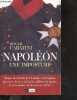 Napoléon, une imposture - mepris des droits de l'homme, esclavagisme, genocide, decrets anti juifs, millions de morts ... et cet homme est devenu un ...