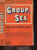 GROUP-SEX - etude sur la sexualite de groupe. BARTELL GILBERT D.