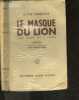 Le masque du lion (the mask of a lion) - roman. SIMEONS A.T.W.- regnault gatier sylvie (trad.)
