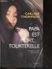Papa est mort, Tourterelle - quand un meurtrier surgit du passe - roman. Thompson carlene - Jean-Luc Piningre (trad.)