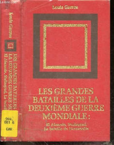 Les grandes batailles de la deuxieme guerre mondiale - El salamein - stalingrad - la bataille de normandie
