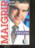 MAIGRIR PAR LA MOTIVATION - 5eme edition mise a jour. Maurice Larocque
