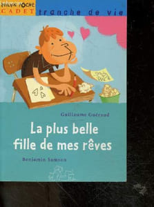 La plus belle filles de mes reves - collection tranche de vie