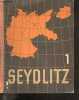 Seydlitz 1 - erster teil - mit 352 bildern, skizzen und karten im text und 71 farbigen bildern - dreizehnte auflage (341.-390. tausend). DEGN ...