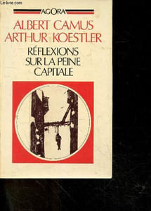 Reflexions sur la peine capitale - introduction et etude de Jean Bloch Michel - edition revue et augmentee - Agora N°17