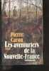 Les aventuriers de la Nouvelle-France - roman - edition revue et corrigee. Pierre Caron