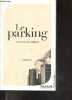 Le parking - roman. Jean-Marie Viala
