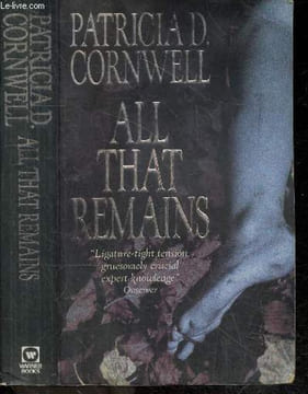 All That Remains. Patricia Cornwell