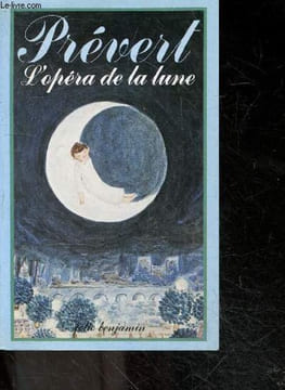 L'Opéra de la lune. Jacques Prévert - Jacqueline Duhême