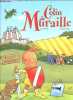 Colin de muraille - 7 aventures au temps des chevaliers. Daniel Joris, Frédéric Tessier (Illustrations)