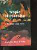 Tropic of Paradise, a Tahitian Love Story. Brian B. Kelly