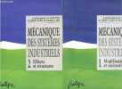 Mecanique des systemes Industriels - lot de 2 volumes : 1, modelisation et cinematique + 2, efforts et structures -. René Boncompain- boulaton michel- ...