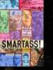 Smartass! An Awakening + envoi de l'auteur. Brian B. Kelly