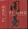 Yi Jing - Le Livre Des Changements. Javary cyrille  / Faure pierre