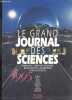 Le grand journal des sciences, 1995 - enquetes - chiffes - records - decouvertes - inventions - jeux histoires.... Gérard Rabinovitch, Jean-Michel ...