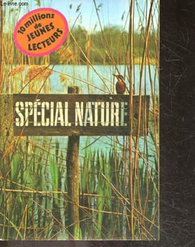 10 millions de jeunes lecteurs - special nature - Une selection de livres pour la jeunesse. COLLECTIF