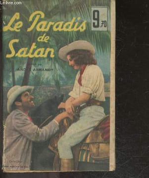 Le paradis de satan - roman. ARMANDY ANDRE