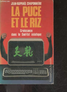 La Puce et le riz - Croissance dans le Sud-Est asiatique