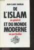 De l'islam en general et du monde moderne en particulier. Barreau jean-claude
