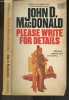 Please write for details. JOHN D. MACDONALD