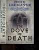 The Dove of Death - a novel of ancient ireland. Peter Tremayne