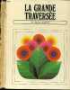 La grande traversee - Le regne vegetal. COLLECTIF