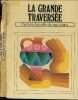 La grande traversee n°11 : L'homme travaille de ses mains. COLLECTIF