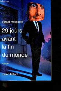 29 jours avant la fin du monde - roman