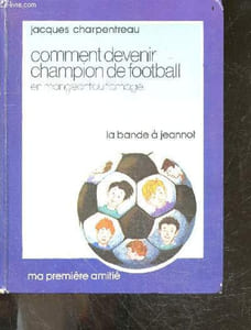 Comment devenir champion de football en mangeant du fromage - La bande a Jeannot - ma premiere amitie