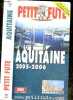 Petit futé : aquitaine 2005-2006 - edition 5. AUZIAS DOMINIQUE- TARDIEU- GUILLOU ...