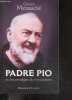 Padre Pio ou les prodiges du mysticisme. Gerald Messadié