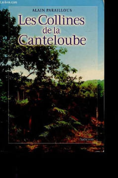 Les collines de la canteloube. Alain Paraillous