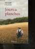 Jours De Planches - roman. Bernard Cherrier