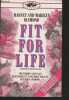 Fit For Life - the weight loss plan that proves it's not what you eat, but when and how. Harvey Diamond - Marilyn Diamond- TAUB EDWARD