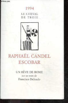 Un reve de rome sur un texte de Francisco delicado - Exemplaire N°291 / 400 - 1994. RAPHAEL CANDEL ESCOBAR