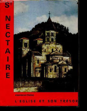 St Nectaire l'eglise et son tresor + envoi de l'auteur. MARCEL CHABOSY abbé