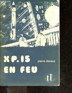 XP.15 en feu - collection Le temps d'un livre. Devaux pierre