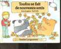 Toufou se fait de nouveaux amis. Ann Jungman, Toni Goffe