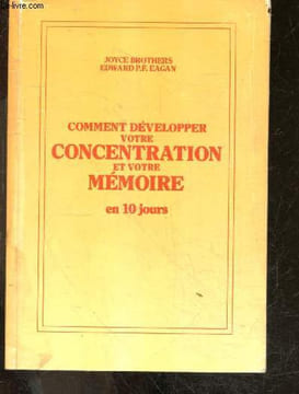 Comment developper votre concentration et votre memoire en 10 jours. BROTHERS JOYCE - EDWARD P.F. EAGAN