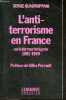 L'Antiterrorisme en France ou la Terreur intégrée: 1981-1989. Serge Quadruppani- PERRAULT gilles (preface)