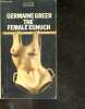 THE FEMALE EUNUCH. GERMAINE GREER