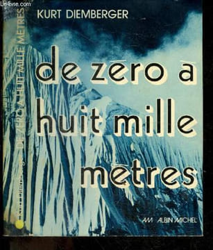 De zero a huit mille metres. DIEMBERGER KURT- sonnier georges (traduction)