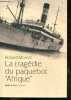"La tragedie du paquebot ""afrique""". MORNET roland