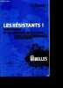 Les resistants 1 - Jean Moulin et les soutiers de la gloire - anthologie presentee par charles louis Foulon et christine Levisse Touze - Collection ...