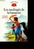 Les naufrages de la banquise - La bibliotheque rouge et or N°49. Thierry Bourdon - LE QUERE violette (illustration)